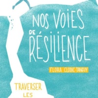 Table ronde : Nos voies de résilience, traverser les effondrements